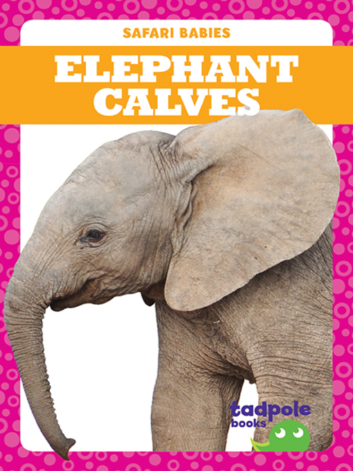 Title details for Elephant Calves by Genevieve Nilsen - Available